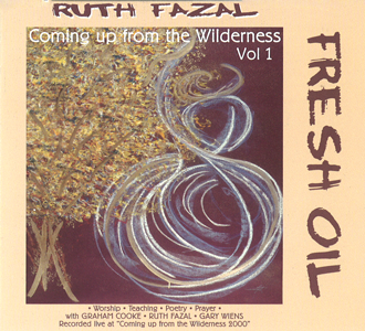 Coming up from the Wilderness Vol. 1 Fresh Oil