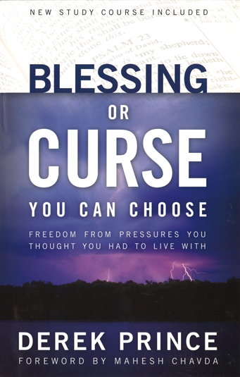 Blessing or Curse: You Can Choose