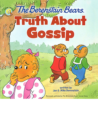 The Berenstain Bears: Truth About Gossip