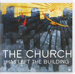 The Church Has Left the Building