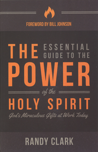 The Essential Guide to the Power of the Holy Spirit
